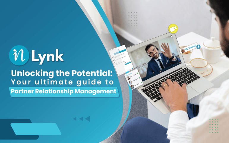 Unlocking the Potential: Your ultimate guide to Partner Relationship Management